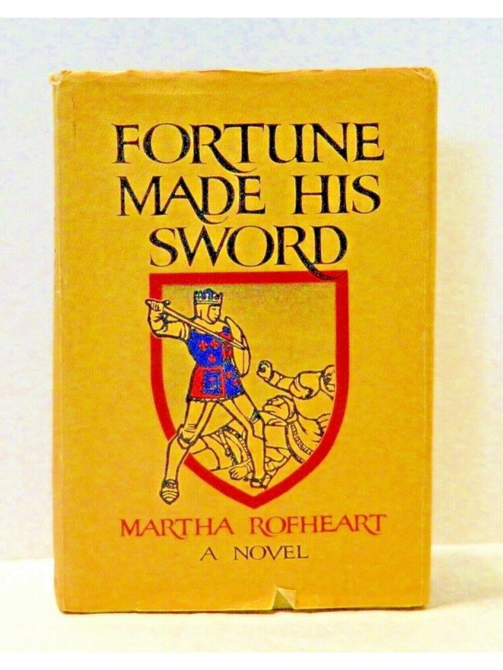 Fortune Made His Sword by Martha Rofheart Vintage 1972 Hardback Dust Jacket